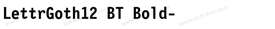 LettrGoth12 BT Bold字体转换